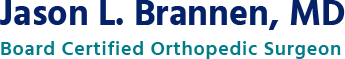 Jason L. Brannen, MD - Board Certified Orthopedic Surgeon